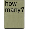 How Many? door Ron van der Meer