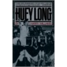 Huey Long by Tom Weiner