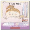 I Am Sick by Patricia Jensen