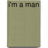 I'm A Man door Peter Johnston