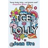 Ice Lolly by Jean Ure