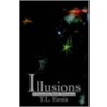Illusions door T.L. Ennis
