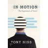 In Motion door Tony Hiss