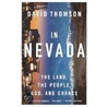 In Nevada by David Thomson
