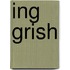 Ing Grish