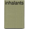 Inhalants by Sean Connolly
