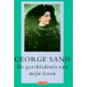 De geschiedenis van mijn leven by George Sand