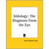 Iridology by Henry Edward Lahn