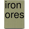 Iron Ores door Edwin Clarence Eckel