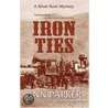 Iron Ties door Anna Parker