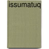 Issumatuq by Kit Minor