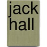 Jack Hall door Robert Grants