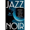 Jazz Noir door David Butler