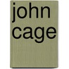 John Cage by Stephen Addiss