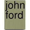 John Ford door Bill Levy