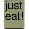 Just Eat! door Jeremiah Hensley