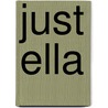 Just Ella by Margaret Peterson Haddix