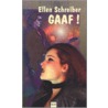 Gaaf! door E. Schreiber
