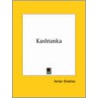 Kashtanka by Anton Pavlovitch Chekhov