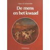 De mens en het kwaad door H. Schroeder