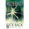 Kick Back by V.L. Mcdermid
