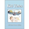 Kid Tales door Michael Paul Miller