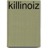 Killinoiz by Ulyesee Burns