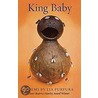 King Baby by Lia Purpura