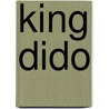 King Dido door Alexander Baron