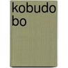 Kobudo Bo by Fumio Demura