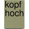 Kopf hoch door Onbekend