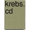 Krebs. Cd by Ruediger Dahlke