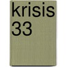 Krisis 33 door Onbekend