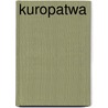 Kuropatwa door Alejandro Kuropatwa