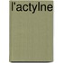 L'Actylne