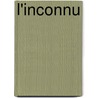 L'Inconnu door Camille Flammarion