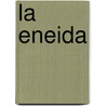 La Eneida door Publio Virgilio Maron