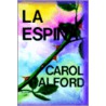La Espina door Carol Alford