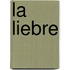 La Liebre