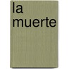 La Muerte by Enrique Loffreda