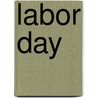 Labor Day door Robert Walker