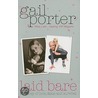 Laid Bare by Gail Porter