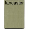 Lancaster door Nigel Cawthorne