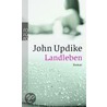 Landleben door John Updike