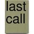 Last Call