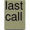 Last Call by Jerry Markbreit