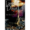 Last Days by Rev. Ronnie Hixon