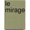 Le Mirage door Georges Rodenbach