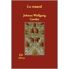 Le Renard door Von Johann Wolfgang Goethe