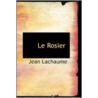 Le Rosier door Jean Lachaume